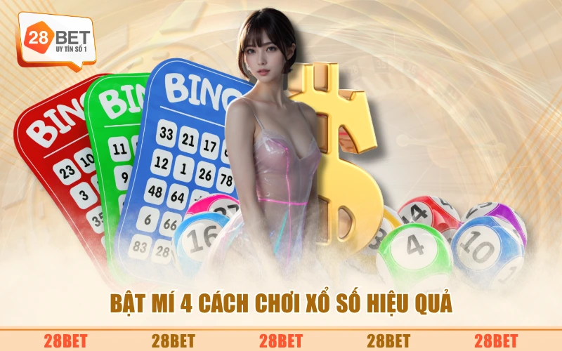 Bật mí 4 cách chơi xổ số hiệu quả