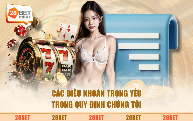 Các điều khoản trọng yếu trong quy định chúng tôi