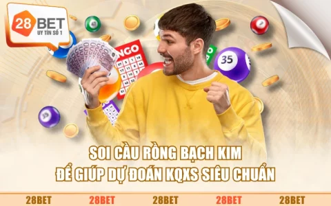 Soi Cầu Rồng Bạch Kim Để Giúp Dự Đoán KQXS Siêu Chuẩn