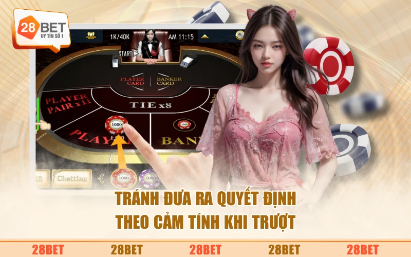 Tránh đưa ra quyết định theo cảm tính khi trượt